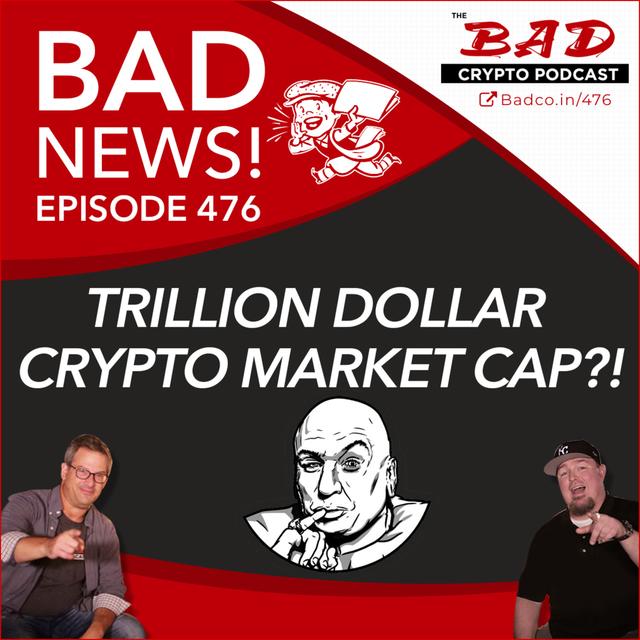 Trillion Dollar Crypto Market Cap?! Bad News For Jan 6th - podcast episode cover