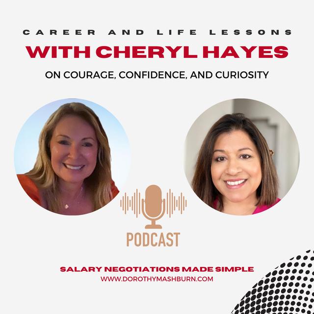 Career and Life Lessons with Cheryl Hayes - On Courage, Confidence and Curiosity - podcast episode cover