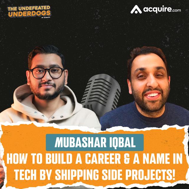 Mubashar Iqbal - How to build a career & a name in tech by shipping side projects! - podcast episode cover