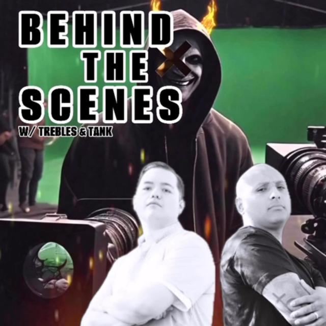 BEHIND THE SCENES! W/ Trebles Garcia & Big Tabk - podcast episode cover