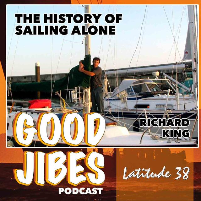 Richard King on the History of Sailing Alone - podcast episode cover
