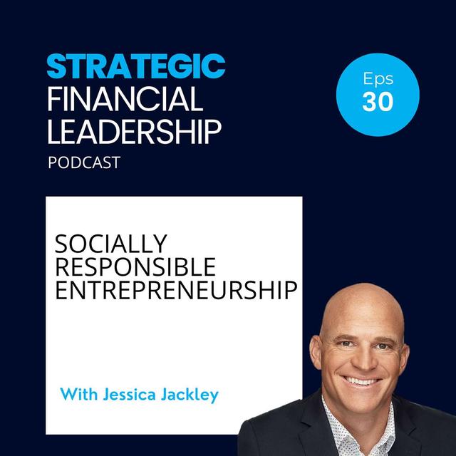 30: Socially Responsible Entrepreneurship With Jessica Jackley - podcast episode cover
