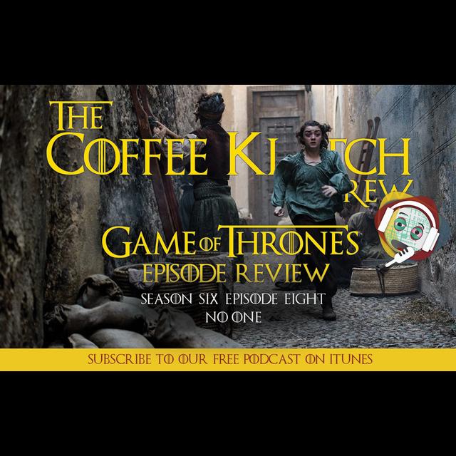 GOT - Season 6 Episode 8 No One - podcast episode cover