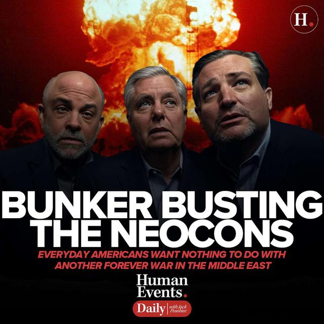 Bunker Busting The NeoCons: Everyday Americans Want Nothing To Do With Another Forever War In The Middle East - podcast episode cover