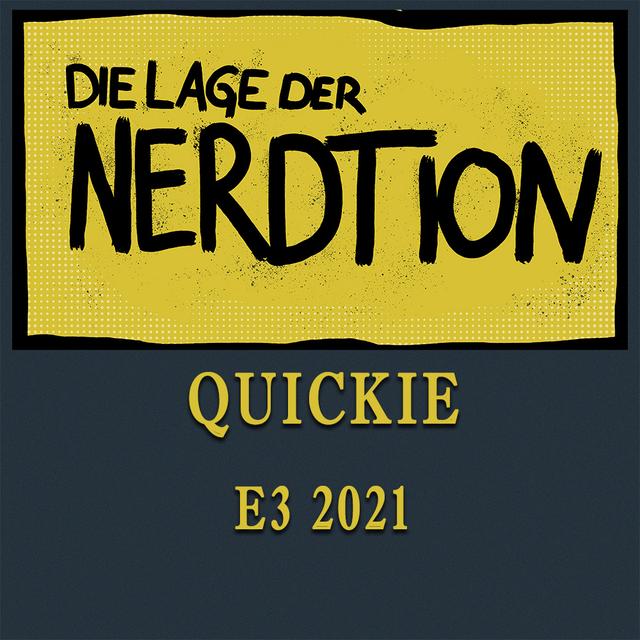 Quickie - E3 2021 - podcast episode cover