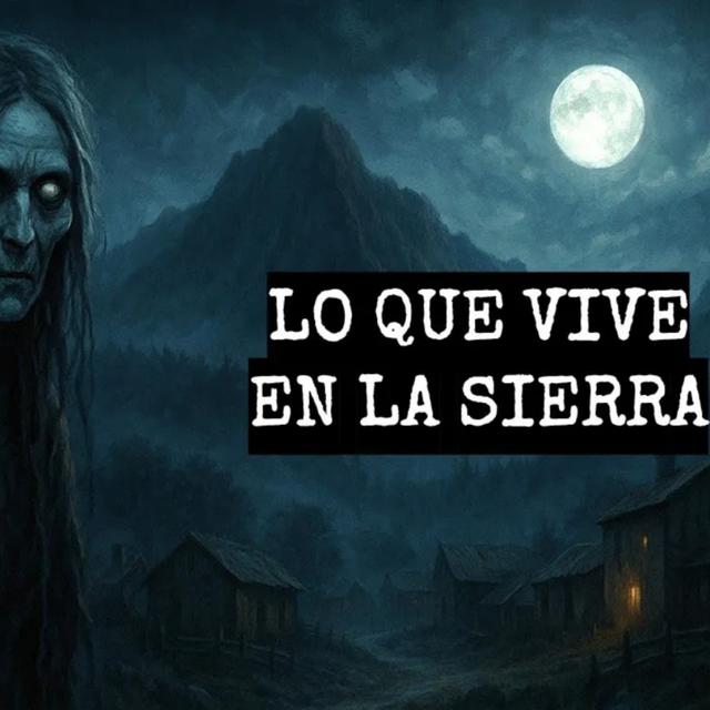 Un Relato De La Sierra (Historias De Terror) - podcast episode cover