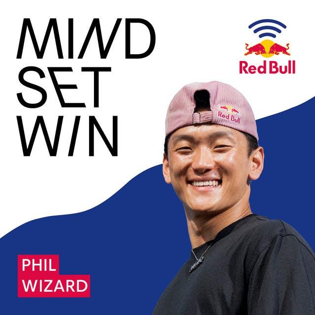 B-Boy Phil Wizard (Part B) - Why talking to yourself helps you win - podcast episode cover