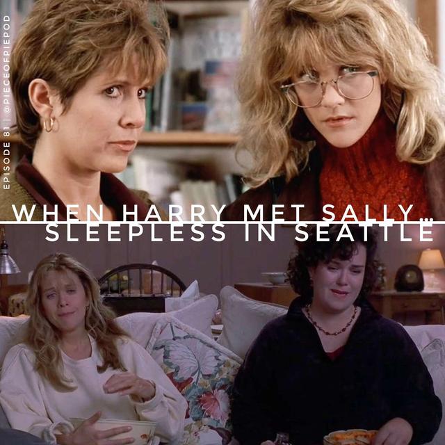 When Harry Met Sally... & Sleepless in Seattle - podcast episode cover