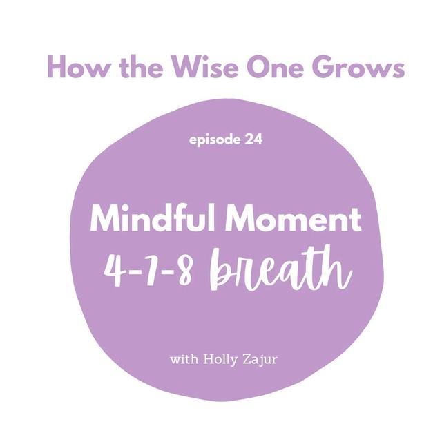Mindful Moment: 4-7-8 Breath (24) - podcast episode cover
