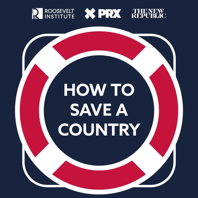 Preview: How to Save a Country - podcast episode cover