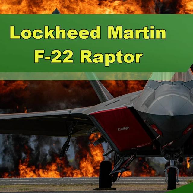 Lockheed Martin F-22 Raptor - Episode 337 - podcast episode cover