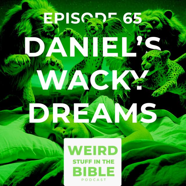 Daniel’s Wacky Dreams - podcast episode cover