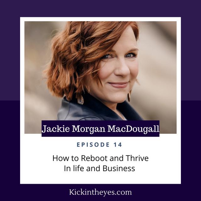 How to Reboot and Thrive in Life and Business - podcast episode cover