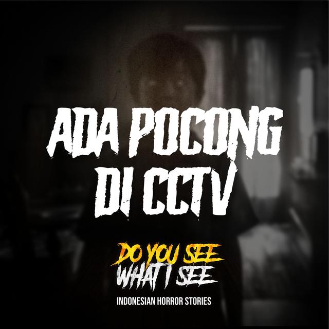 Ada Pocong di Cctv | #1471 - podcast episode cover
