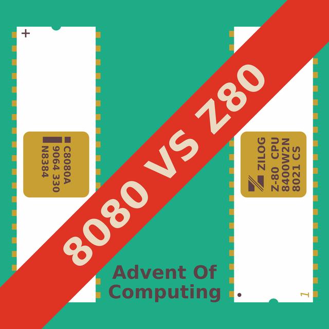 Episode 34 - 8080 VS Z80 - podcast episode cover