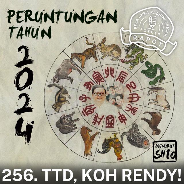 256. TTD, KOH RENDY! - podcast episode cover