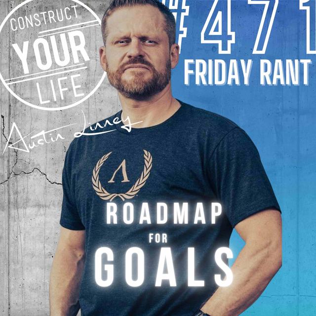 Roadmap for goals in 2023 | Friday Rant | Construct your life #471 - podcast episode cover