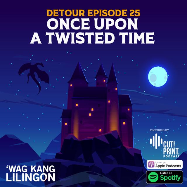 DETOUR EPISODE 25: Once Upon A Twisted Time - podcast episode cover