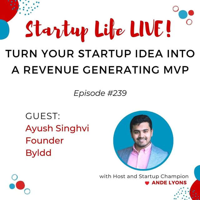 EP 239 Turn Your Startup Idea Into a Revenue Generating MVP - podcast episode cover