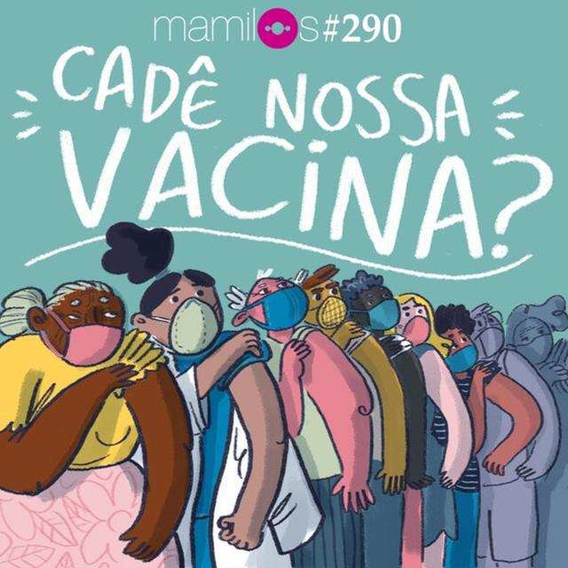 Cadê nossa vacina? - podcast episode cover