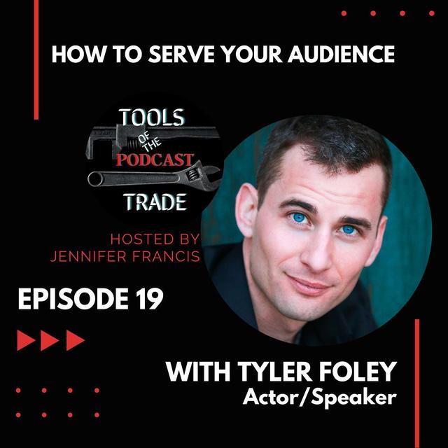How to Serve Your Audience w/Tyler Foley - podcast episode cover