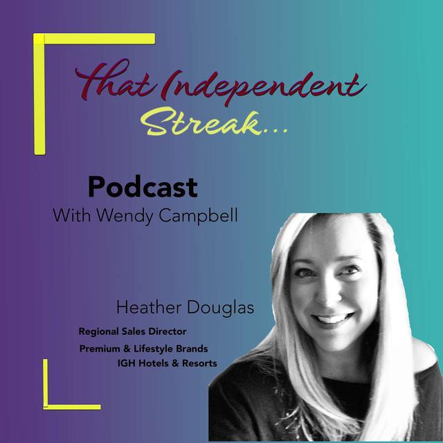 E3 Heather Douglas | that independent streak... podcast - podcast episode cover