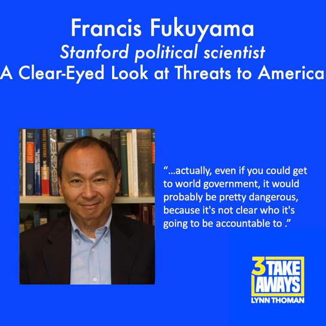 These Times Demand a Clear-Eyed Look at Threats to America. Stanford’s Frank Fukuyama Provides It. (#133) - podcast episode cover