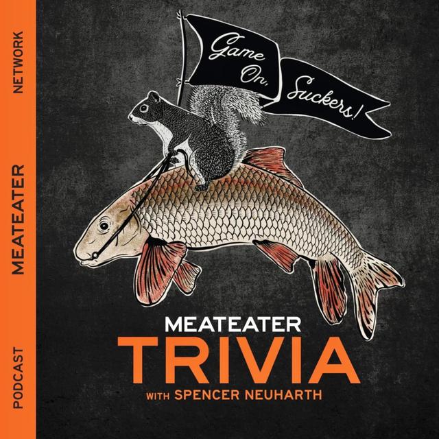 Ep. 552: Game On, Suckers! MeatEater Trivia CXII - podcast episode cover