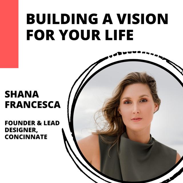 Building a Vision for Your Life with Shana Francesca - podcast episode cover