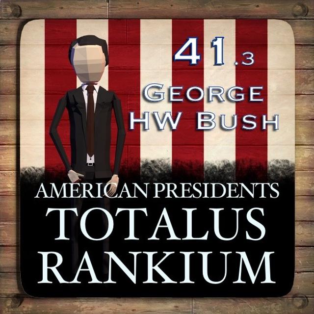 41.3 George H W Bush - podcast episode cover