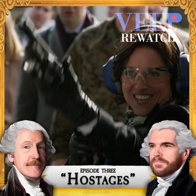 “Hostages” (S2E3) Veep Rewatch with Matt and Tim - podcast episode cover