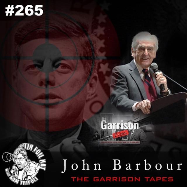#265:  The JFK Assassination and the Garrison Tapes with John Barbour - podcast episode cover
