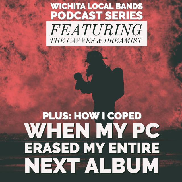 #20 - When You Accidentally Erase Your Band's Entire Next Album! Plus, reviewing The Cavves and Dreamist! - podcast episode cover