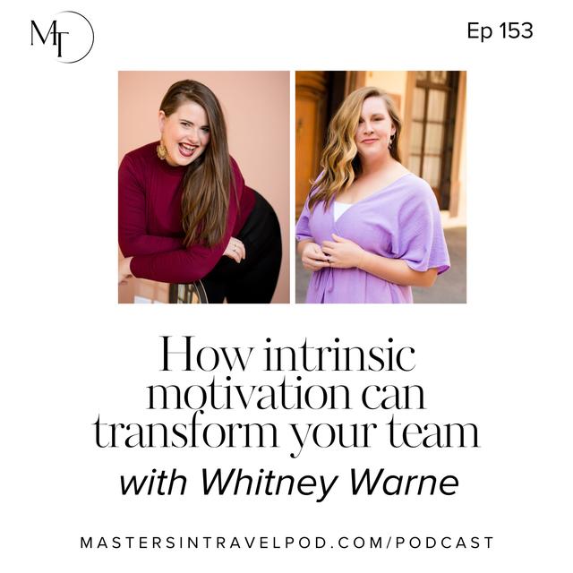 Ep 153 How intrinsic motivation can transform your team - podcast episode cover