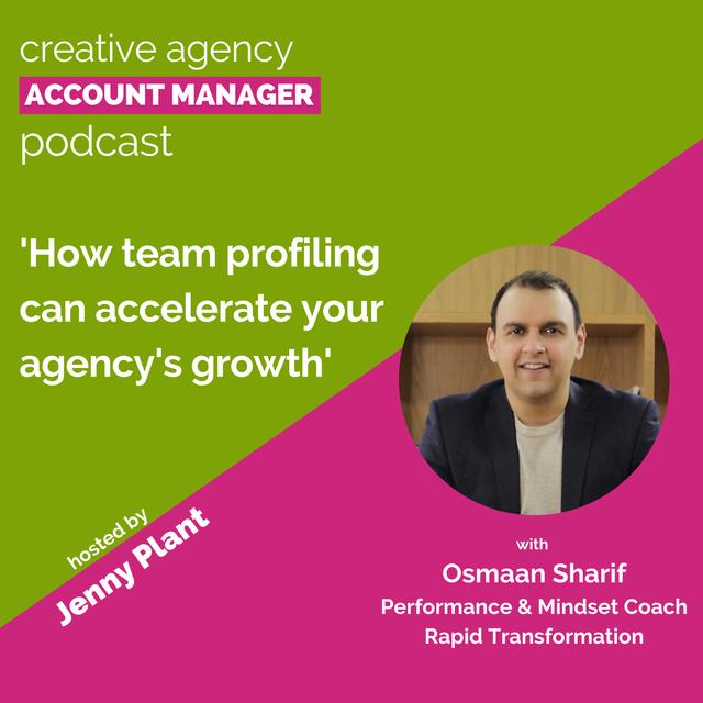How team profiling can accelerate your agency's growth, with Osmaan Sharif - podcast episode cover