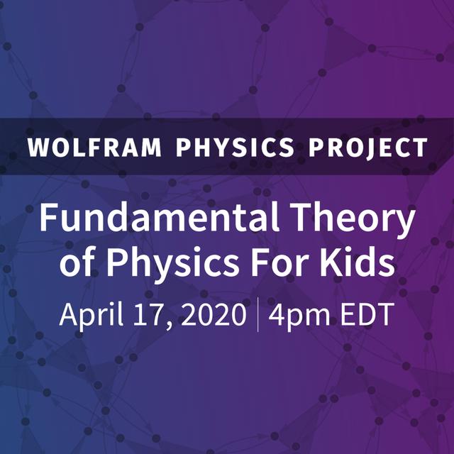 Wolfram Physics Project: Fundamental Theory of Physics For Kids - podcast episode cover