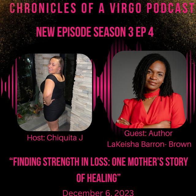 Finding Strength in Loss: One Mothers Story of Healing ft Author Lakeisha Barron-Brown - podcast episode cover