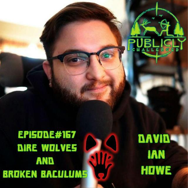 EPISODE#167- DIRE WOLVES AND BROKEN BACULUMS - podcast episode cover