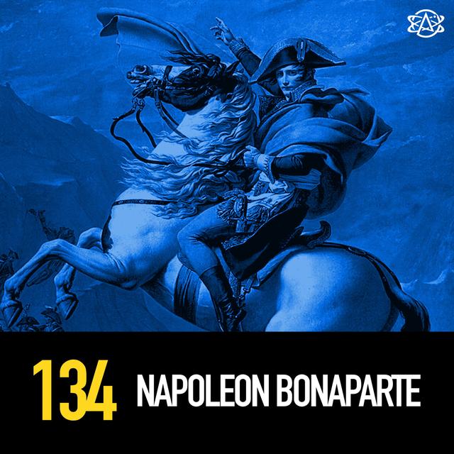 134 - Napoleon MF'n Bonaparte! - podcast episode cover
