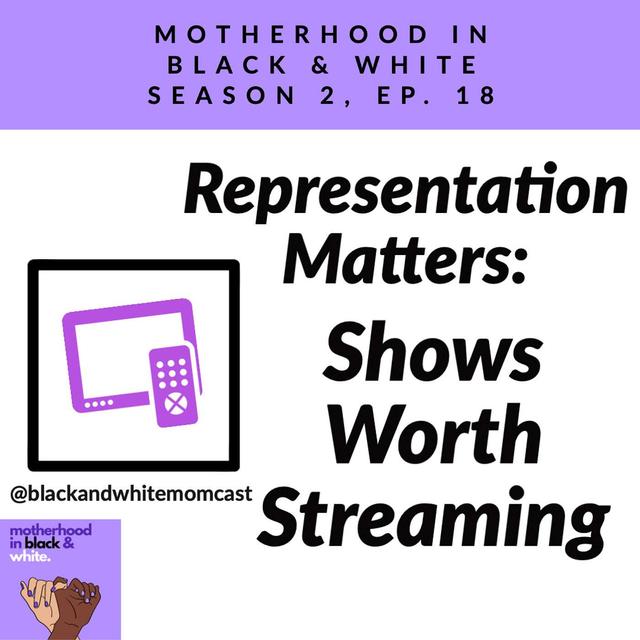 Representation Matters: Shows Worth Streaming - podcast episode cover