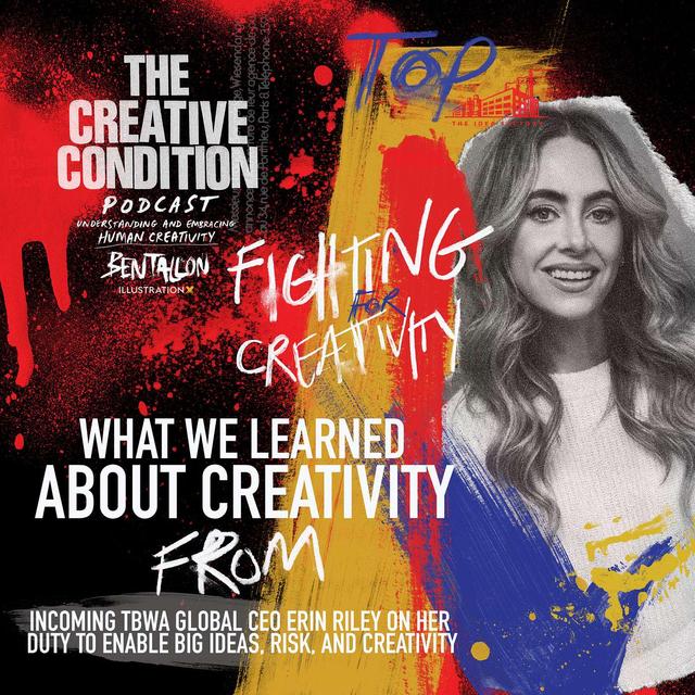 What we learned about creativity from: Incoming TBWA Global CEO Erin Riley - podcast episode cover