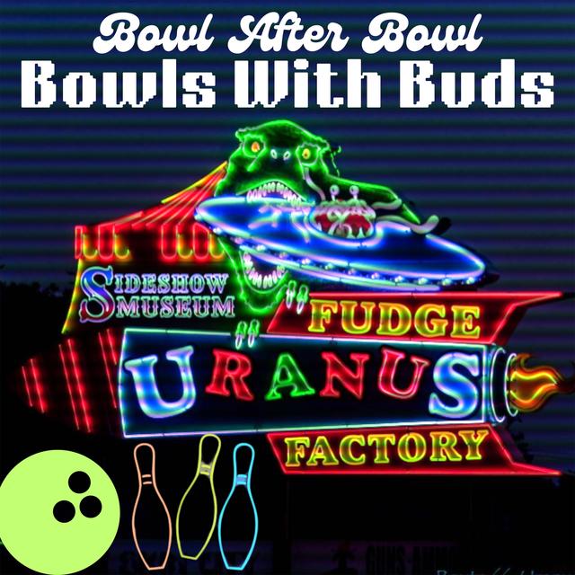 Episode 250 ★ Bowls With Buds ★ Blowing Smoke In Uranus - podcast episode cover