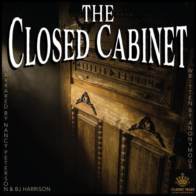 Ep. 873, The Closed Cabinet, Part 3 of 3, by Anonymous - podcast episode cover