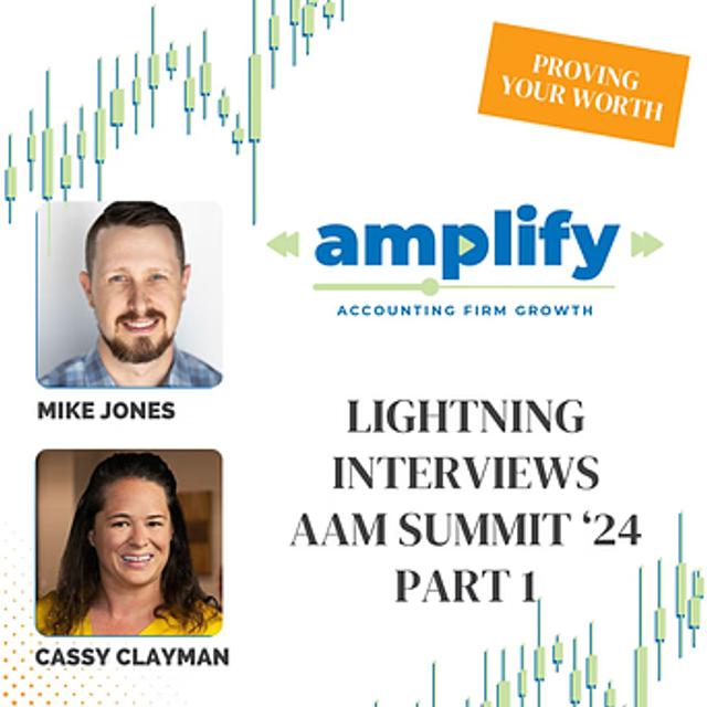 Proving Your Worth: Lightning Interviews from AAM Summit 2024 Part 1 - Amplify S6E4 - podcast episode cover