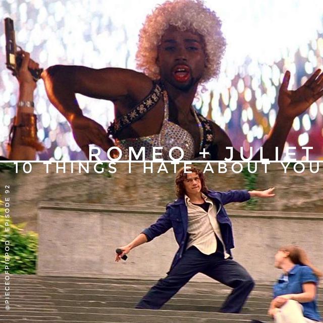 Romeo + Juliet & 10 Things I Hate About You - podcast episode cover