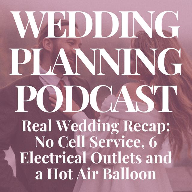 Samantha + Sean's Wedding Recap: No Cell Service + A Hot Air Balloon - podcast episode cover
