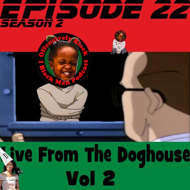 Live From The Doghouse Vol 2 - podcast episode cover