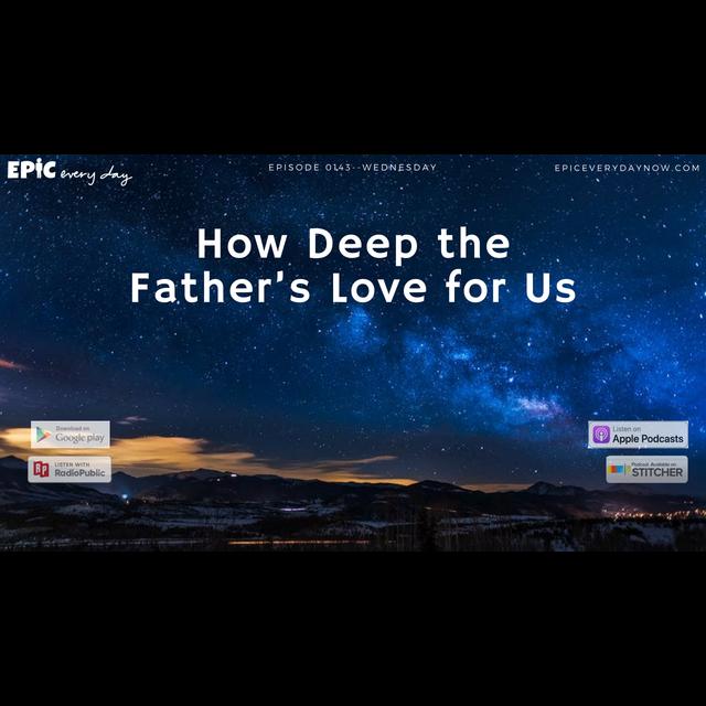 How Deep the Father’s Love for Us - podcast episode cover