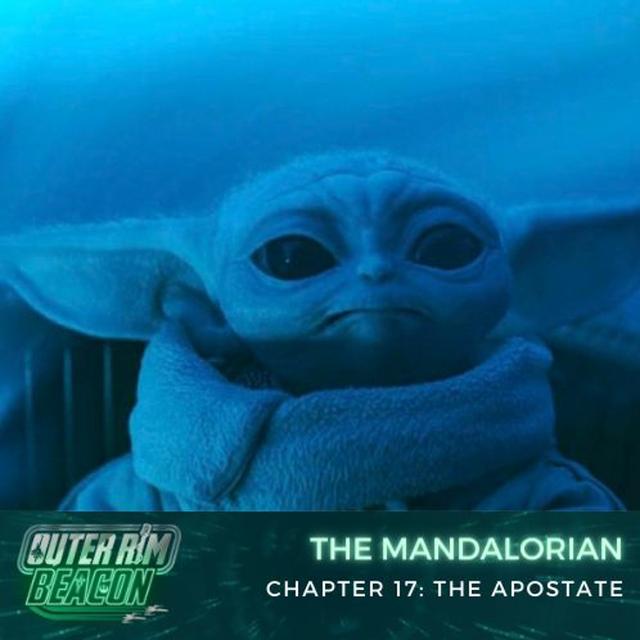 The Mandalorian: Chapter 17: The Apostate - podcast episode cover