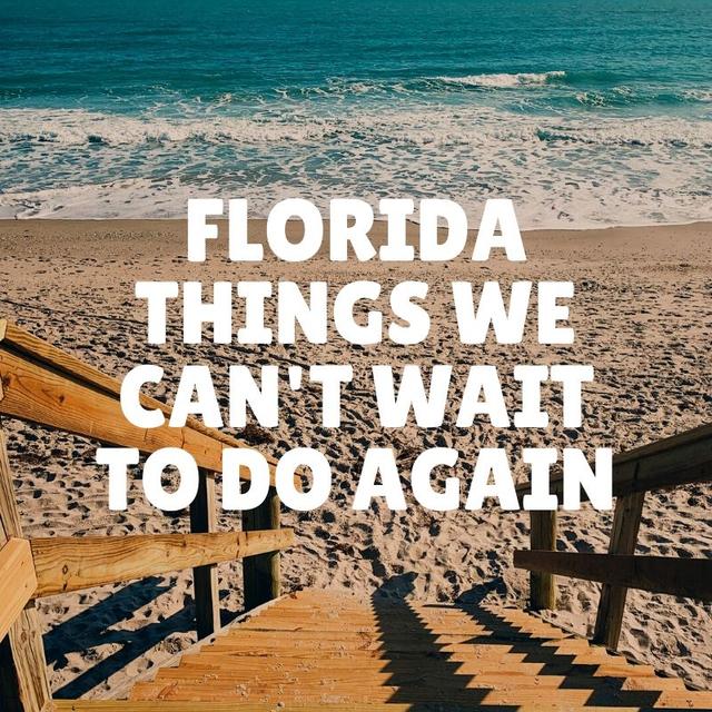 Florida things we can't wait to do again - podcast episode cover